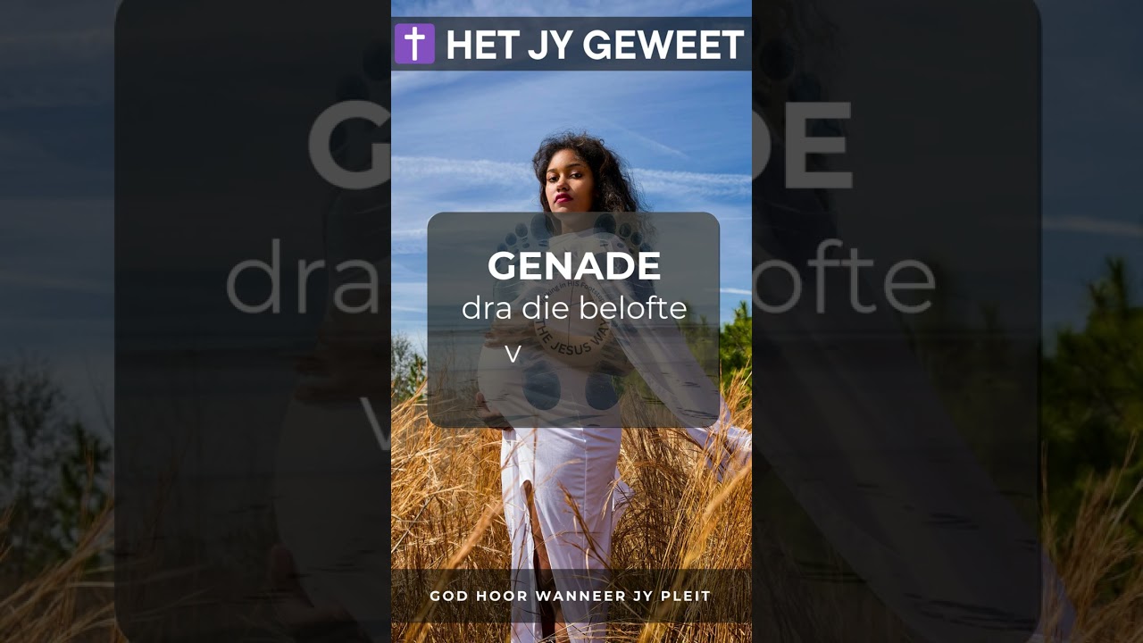 God hoor wanneer jy pleit - Het Jy Geweet?