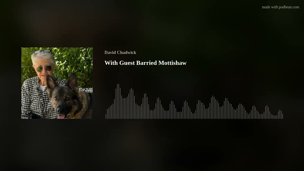 With Guest Barried Mottishaw