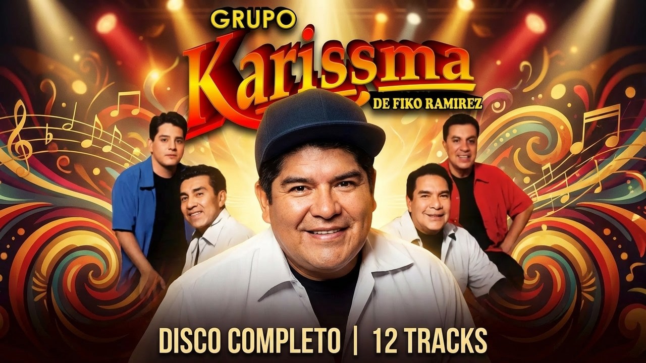 GRUPO KARISSMA DE FIKO RAMIREZ  | DISCO COMPLETO | 12 TRACKS