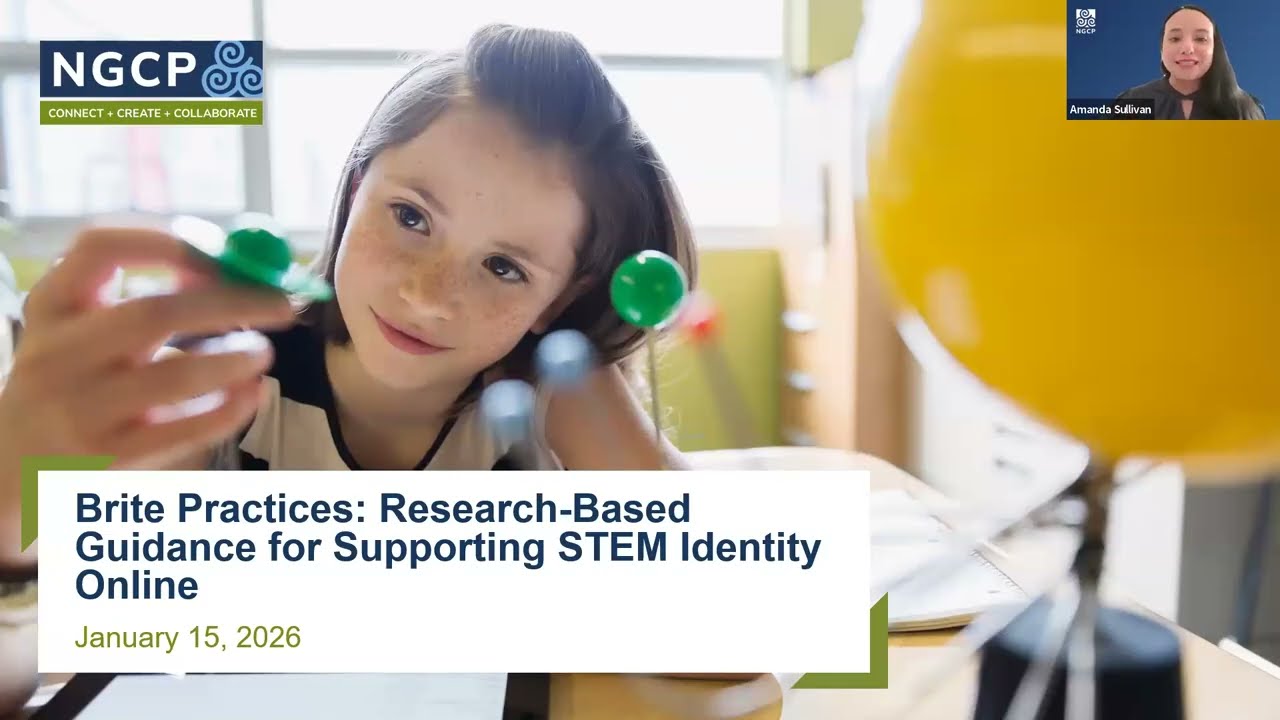 Brite Practices: Research-Based Guidance for Supporting STEM Identity Online | NGCP