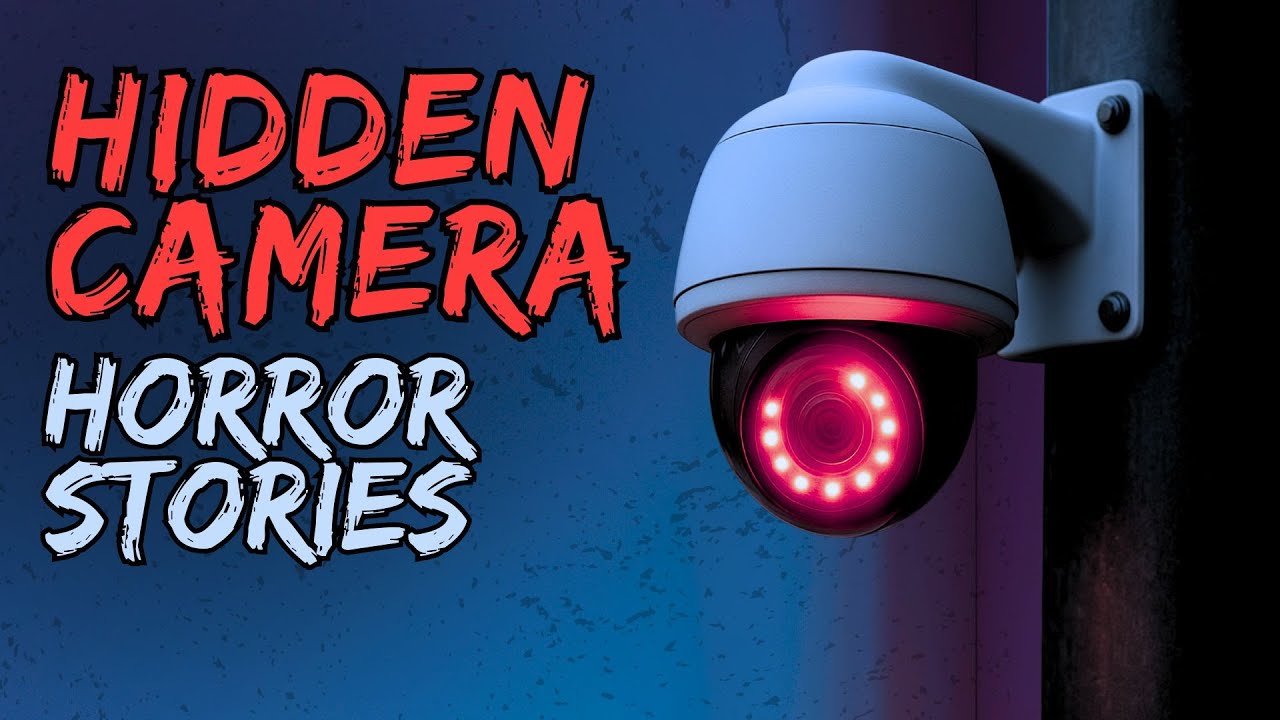 3 Terrifying TRUE Hidden Camera Horror Stories