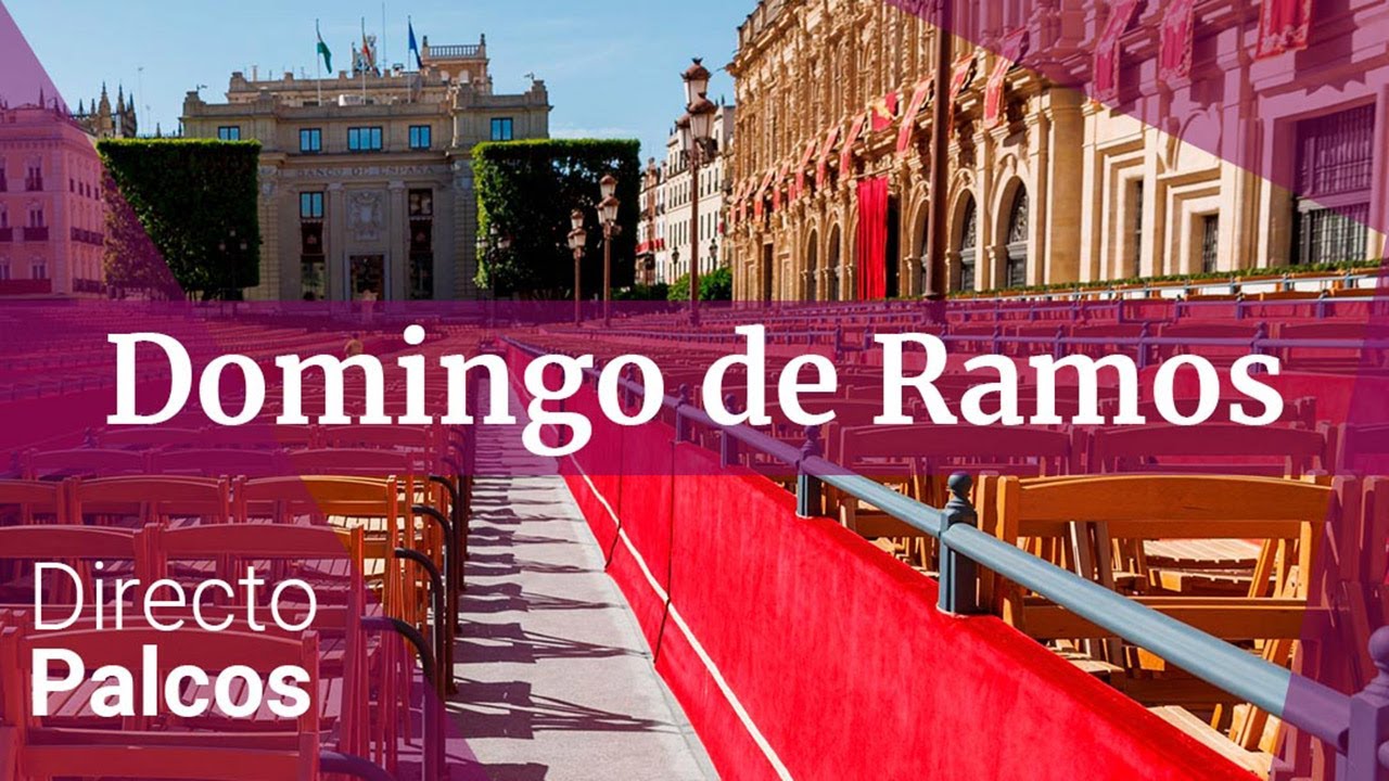 DOMINGO DE RAMOS EN SEVILLA 2025 | PALCOS EN DIRECTO