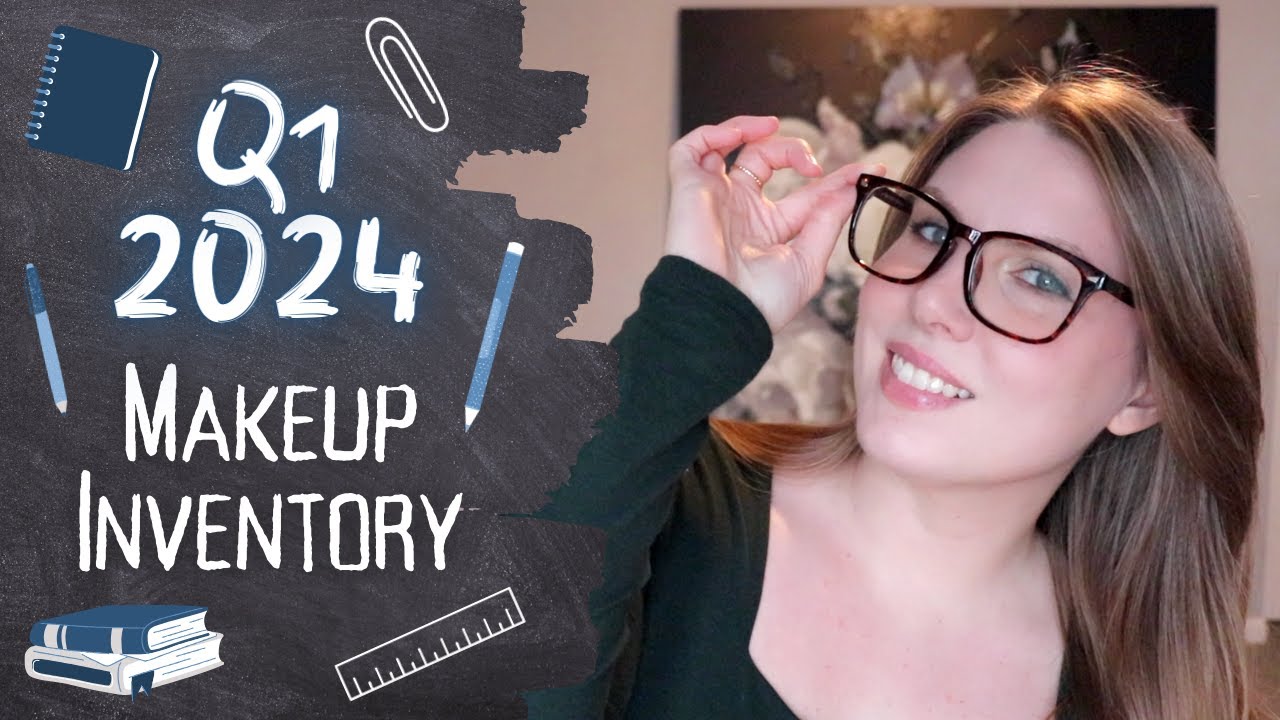 My Makeup Inventory! | Q1 2024