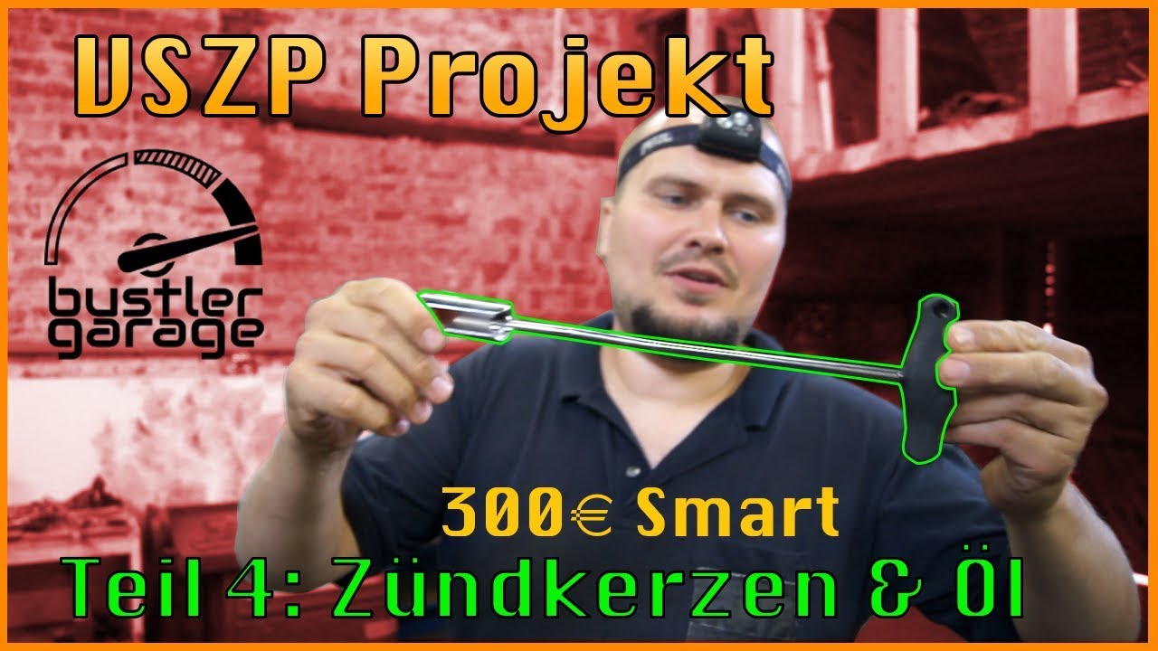 300€ Smart 450 ForTwo VSZP Projekt | Zündkerzen mit Abzieher tauschen und Öl | Teil 4