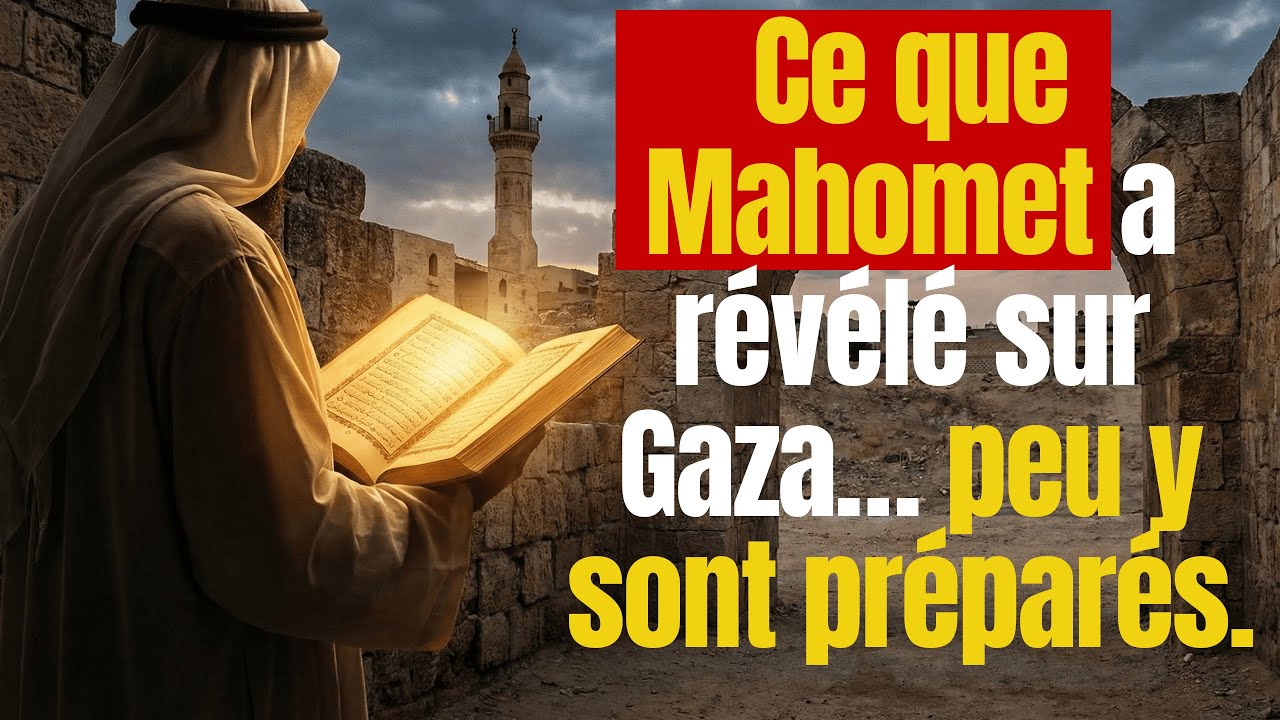 Gaza dans les prophéties de Mahomet : la lumière de l'islam dans les heures les plus sombres.