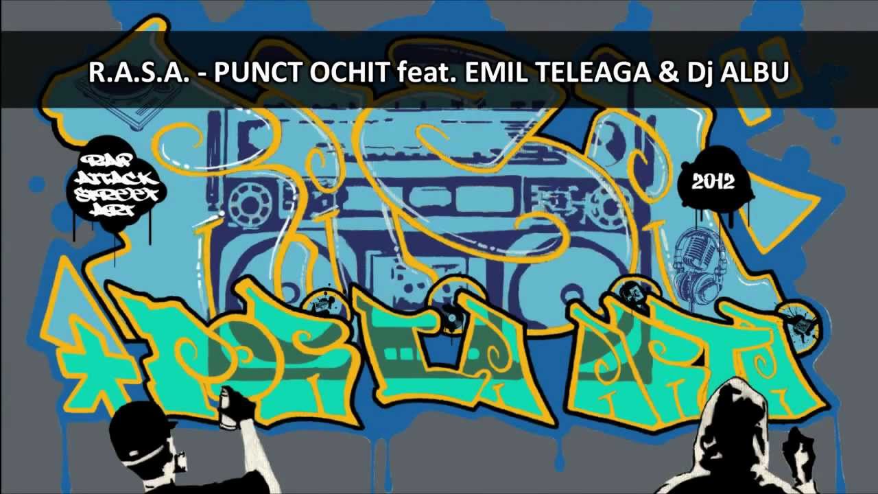 R.A.S.A. - Punct Ochit feat EMIL TELEAGA & Dj AL*BU
