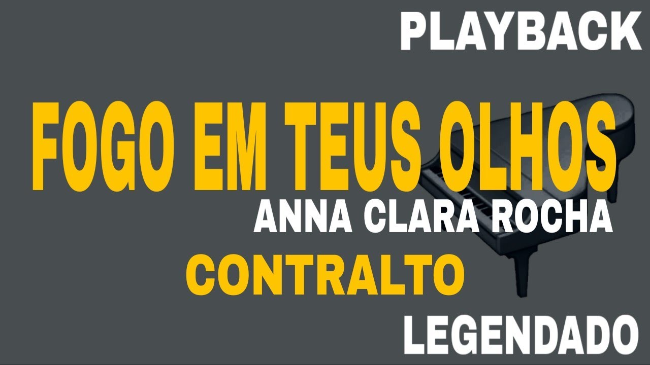 Fogo Em Teus Olhos (🎤PLAYBACK CONTRALTO ) Anna Clara Rocha