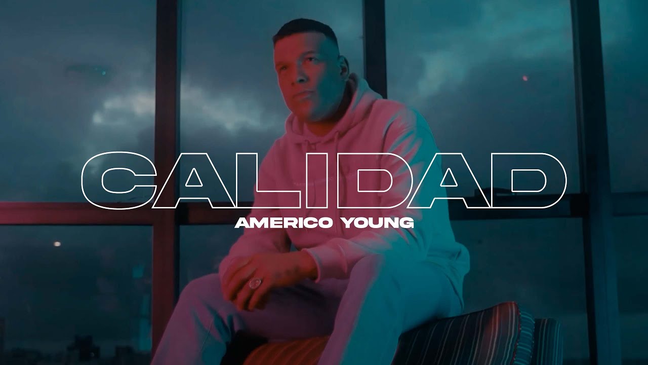 Am&eacute;rico Young - Calidad (Video Oficial)