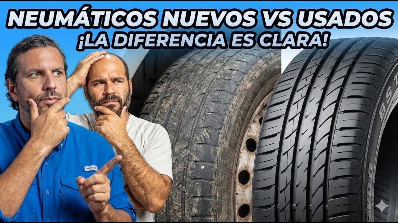Neumáticos nuevos vs usados: ¿vale la pena el ahorro?