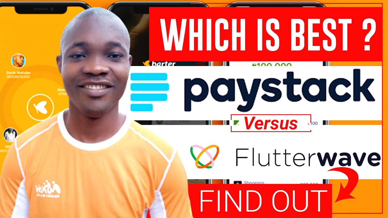 Which is  best online Payment gate between PAYSTACK AND FLUTTERWAVE