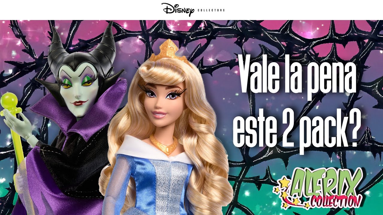 Maléfica y Aurora Disney collector Vale la pena el Pack? (Adult collector/Coleccionista adulto)