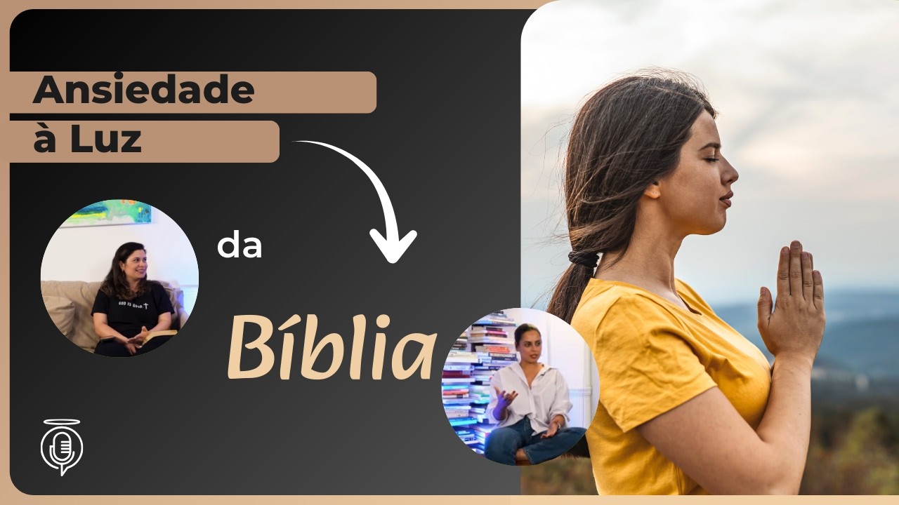 Episódio 08 — Ansiedade à Luz