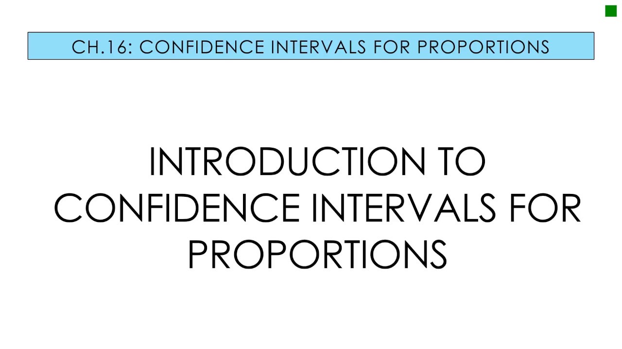 Applied Stats 16.1 Introduction to Confidence Intervals for Proportions