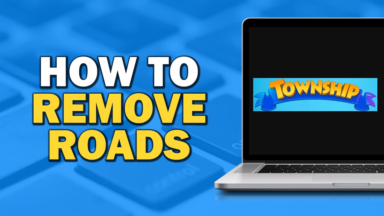 How To Remove Roads in Township (Easiest Way)