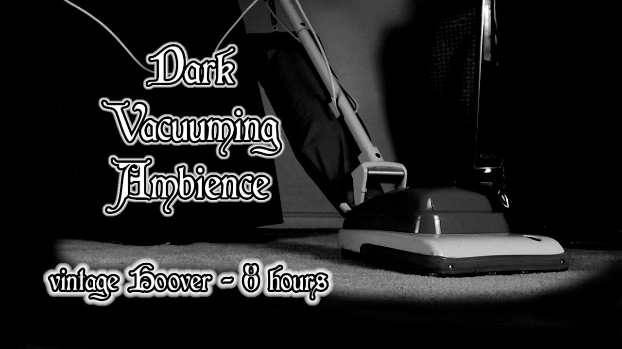 8 Hours Vintage Hoover Vacuum Sound and Video | Dark Vacuuming Ambience ASMR | Soothe Relax Sleep