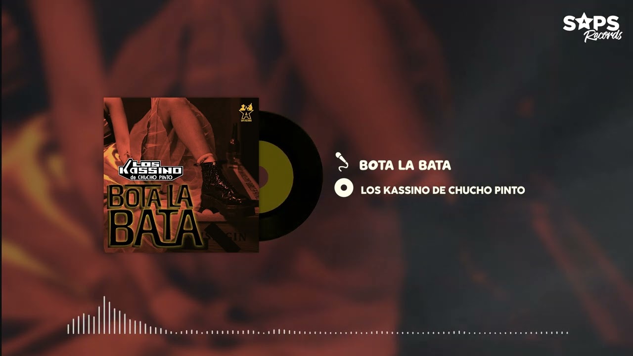 Los Kassino de Chucho Pinto - Bota La Bata (Audio Oficial)
