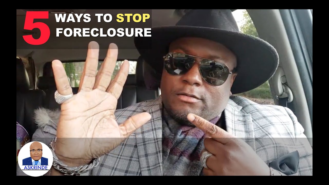 5 WAYS TO STOP FORECLOSURE