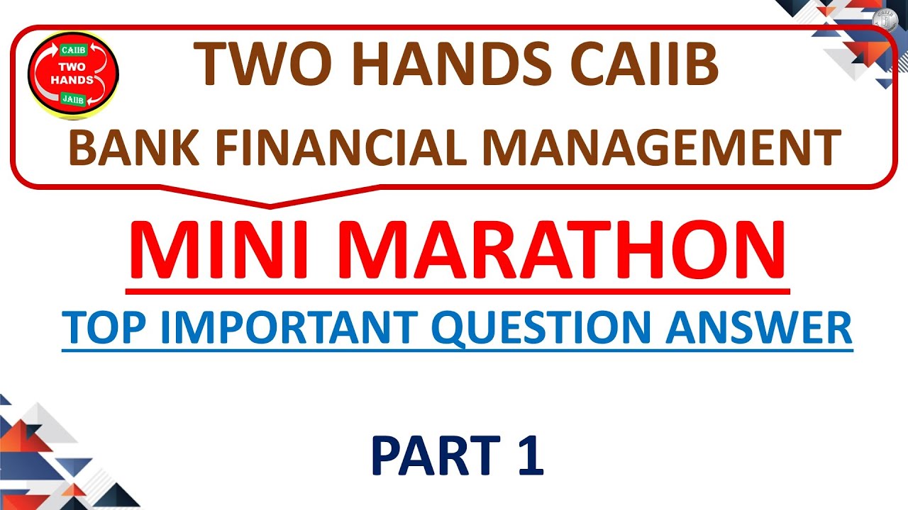 PART 1- MINI MARATHON  BFM MCQ CAIIB I TWO HANDS CAIIB I
