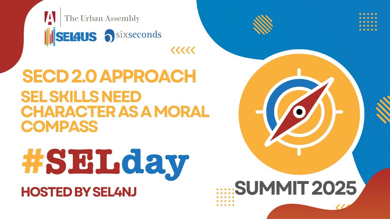 The SECD 2.0 Approach - SEL Skills Need Character as a Moral Compass #SELDAY