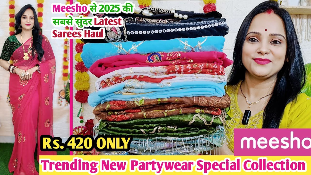 🥰Meesho Saree Haul Rs.420🥰Designer PureGeorgette\Chiffon\Organzanet Saree Haul🥰Partywear Collection