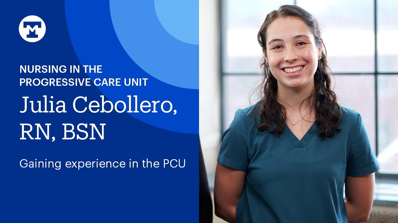 Nursing in the Progressive Care Unit: Julia Cebollero, RN, BSN