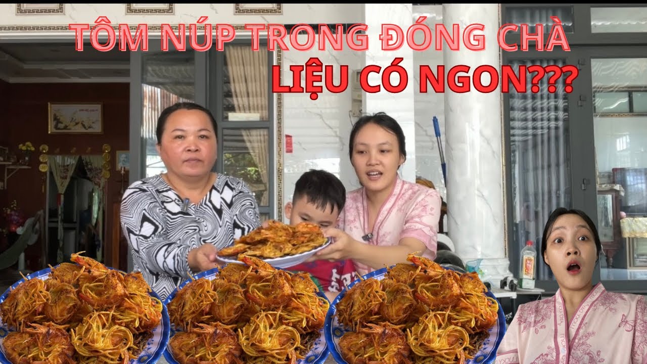 TÔM NÚP TRONG ĐÓNG CHÀ CÓ AII ĐÃ TỪNG THỬ CHƯAAA TA!!! | HAI MÉN CÙNG MẸ LÀM NÈ!!