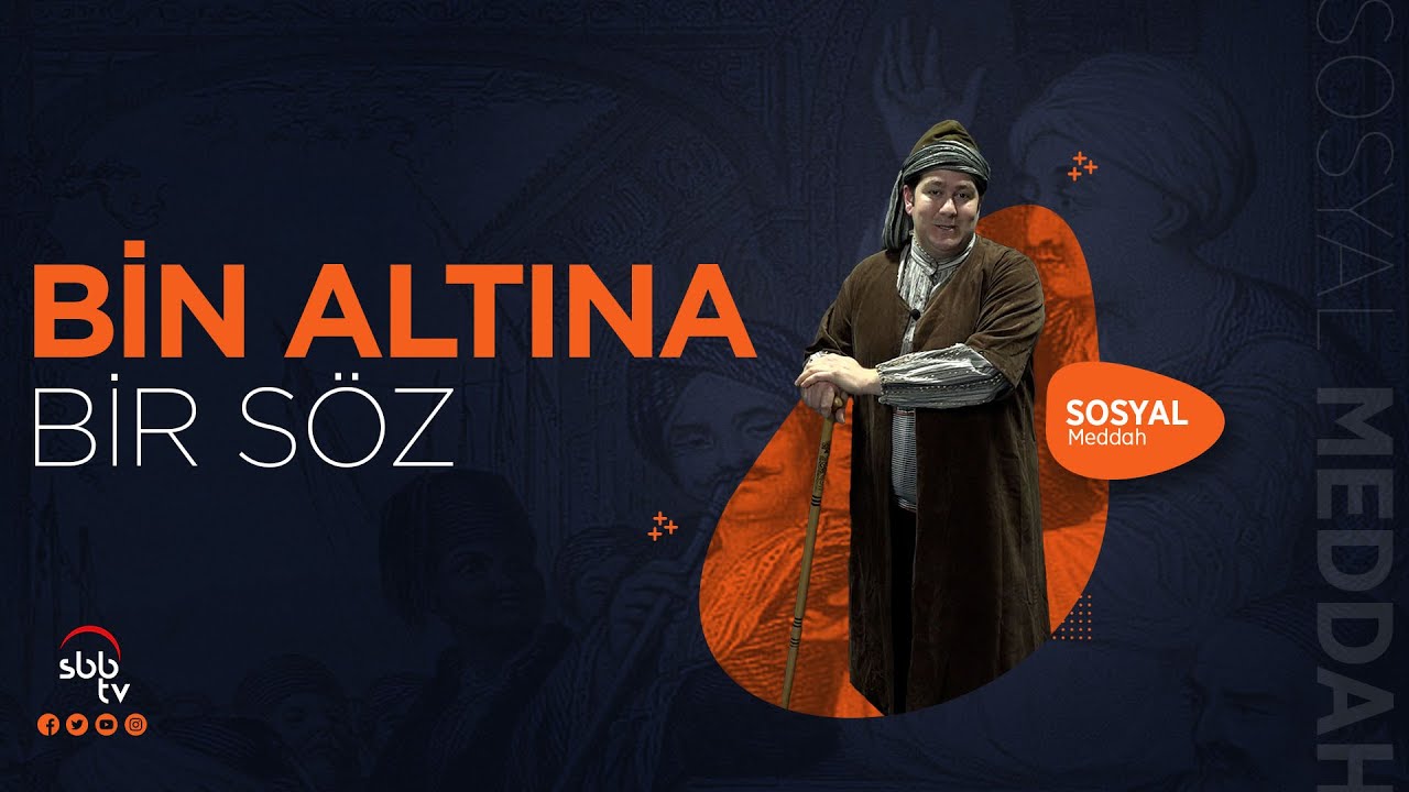 Bin Altına Bir Söz | Sosyal Meddah