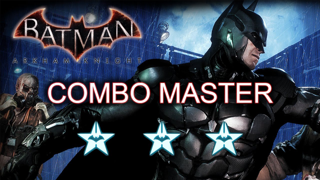 Испытание мастера комбо в Batman Arkham Knight — руководство к 3 звездам