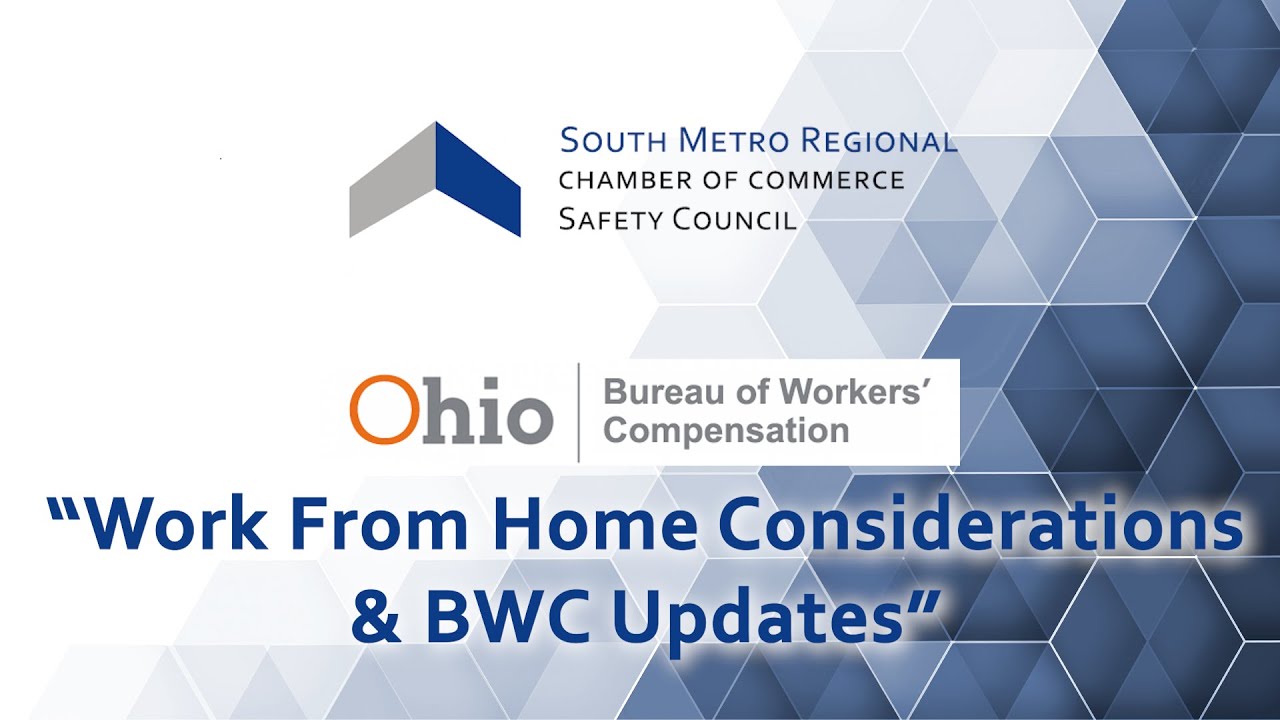South Metro Chamber-Work From Home & BWC Updates