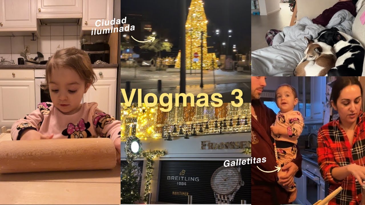 Vlogmas 3|| Planes navideños en familia, rutina y un poco de locura familiar 