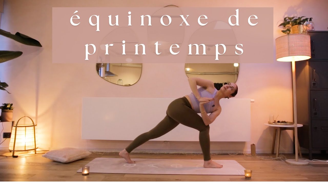 accueillir le vide et le plein ✨ -  yoga flow pour l'équinoxe de printemps