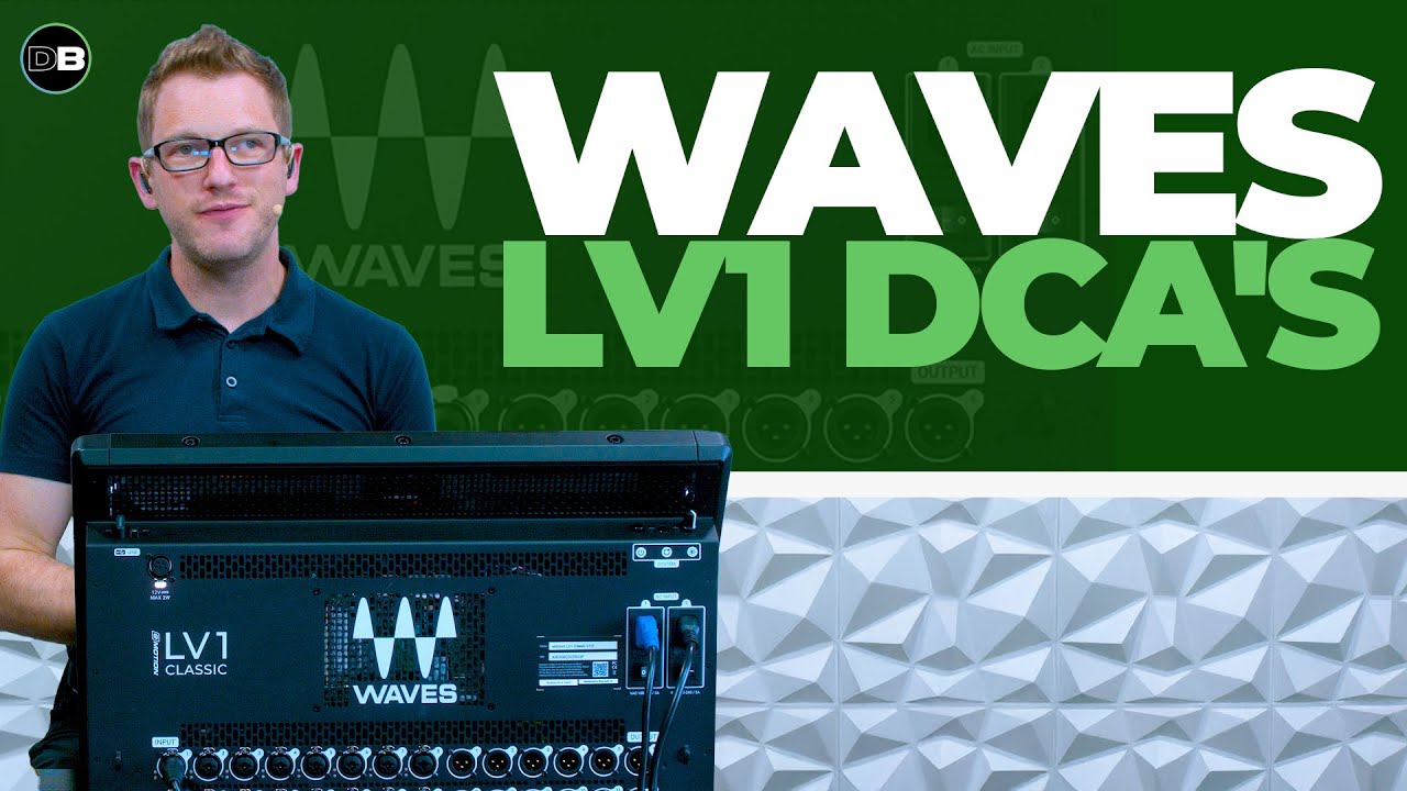 Waves LV1 Classic – Link Groups & DCA Tutorial