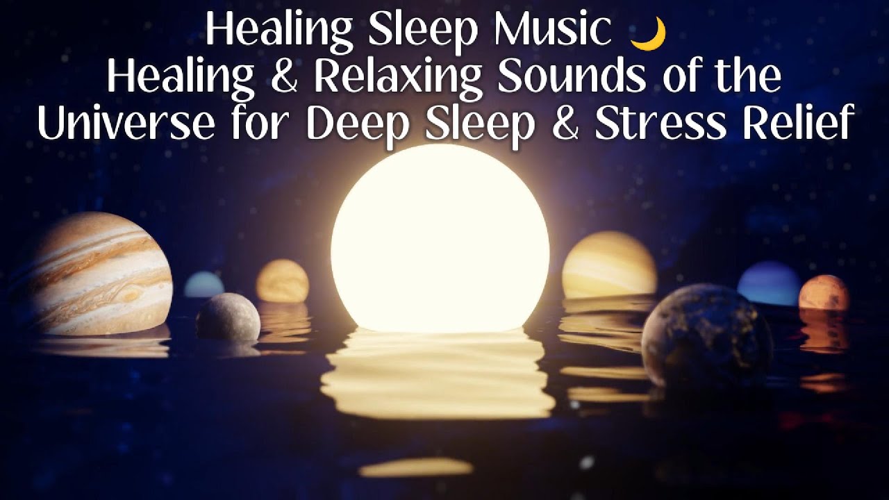 Cosmic Sleep Music 🌌 Healing & Relaxing Sounds of the Universe for Deep Sleep & Stress Relief