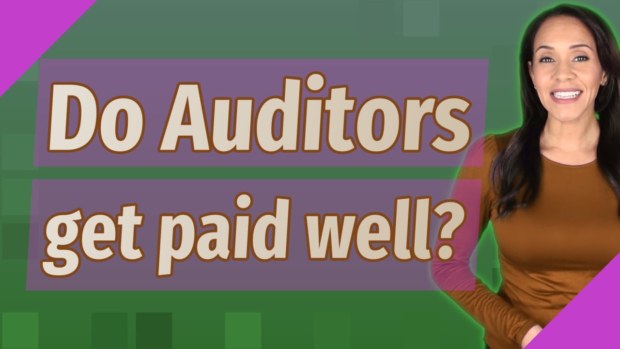 Do Auditors get paid well?