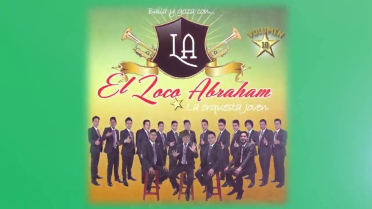 El Loco Abraham - L&aacute;pida Imborrable Vol. 10