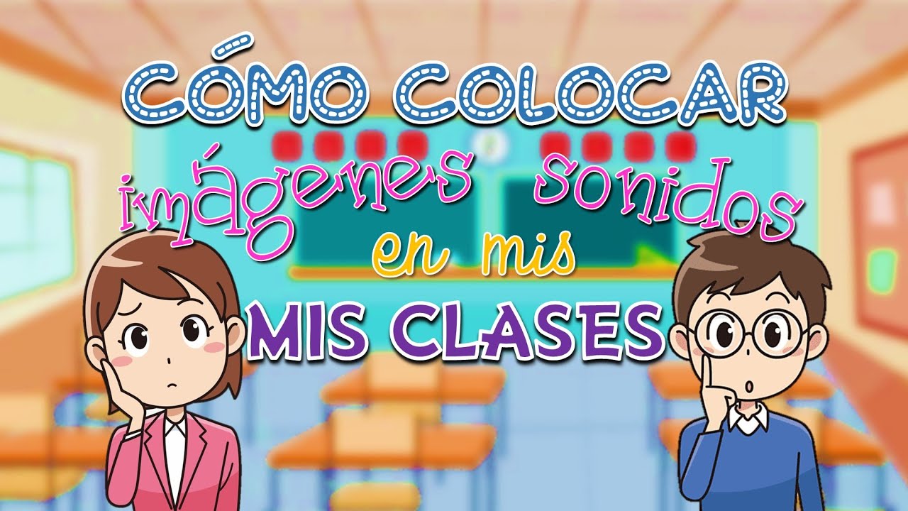Coloca IMÁGENES y SONIDOS a tus VIDEOS de CLASES virtuales | Clases entretenidas | Zukistrukis