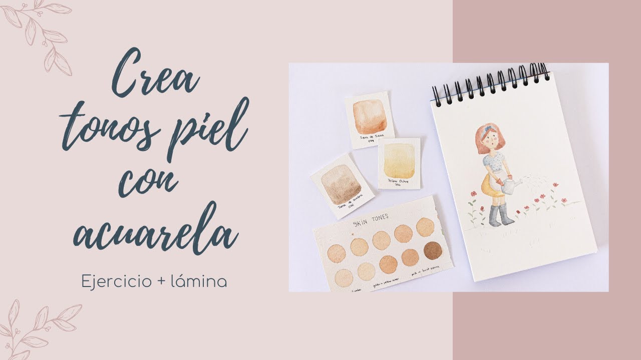 Básicos de acuarela. Crea tonos piel de forma sencilla. Técnica + ejercicio + lámina desde 0