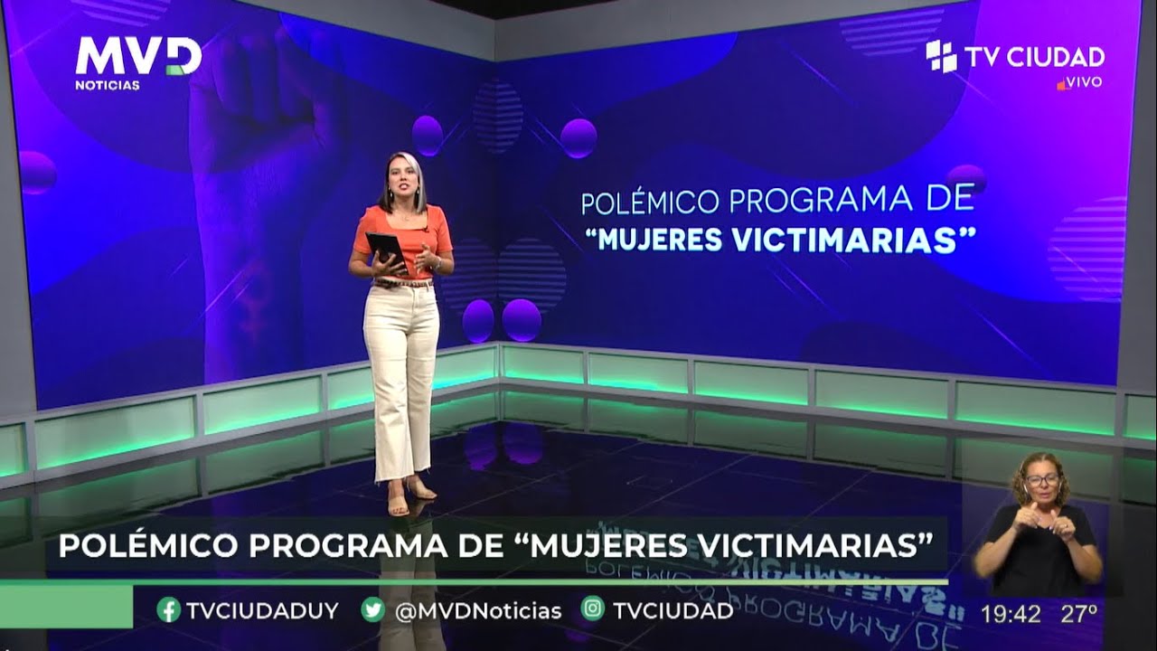 MVD Noticias / Informe: Polémico programa de 'Mujeres Victimarias'.