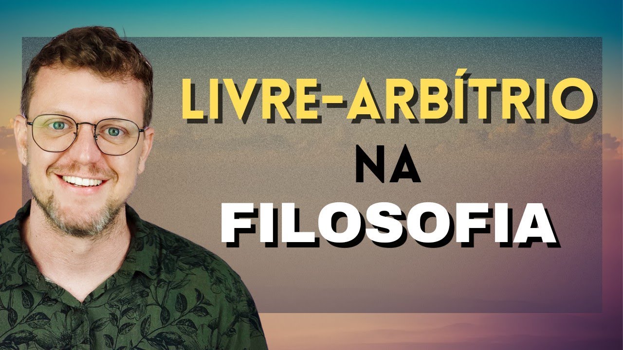 O problema do livre-arbítrio na Filosofia
