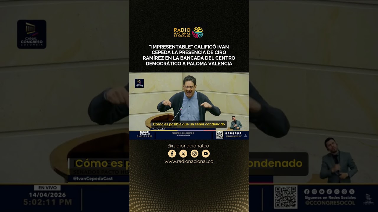 &ldquo;Impresentable&rdquo; calific&oacute; Ivan Cepeda la presencia de Ciro Ram&iacute;rez en la bancada Centro Democr&aacute;tico