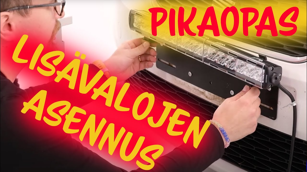 PIKAOPAS - LIS&Auml;VALOJEN ASENNUS