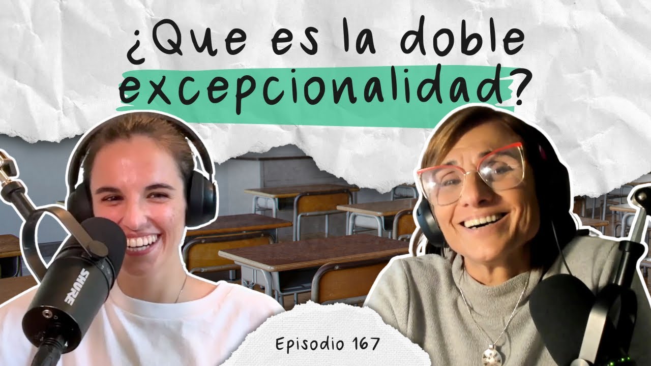 Ep 167: ¿Como es tener Altas capacidades y TDAH?