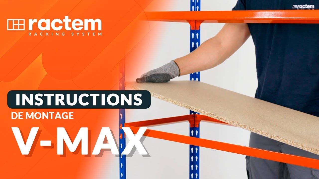Instructions de Montage du Rayonnage V-Max
