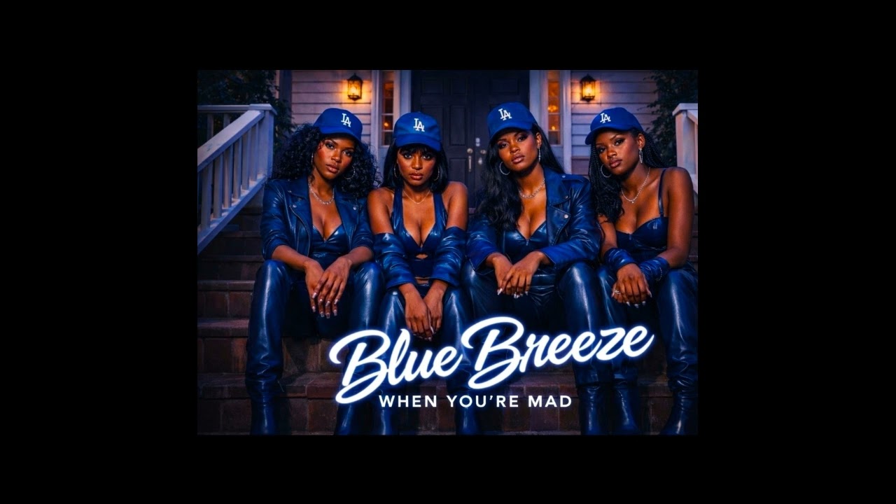 BLUE BREEZE - When Your Mad