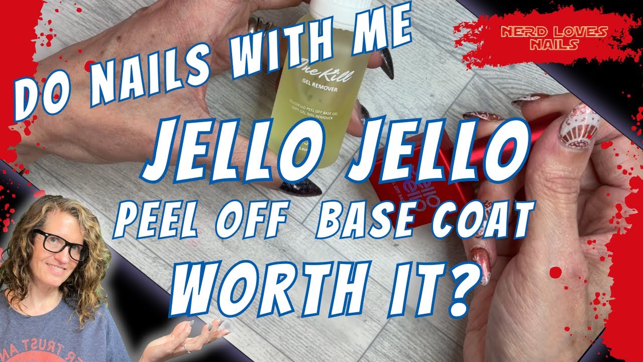 Jello Jello Peel Off Base Coat & One Kill Remover Review