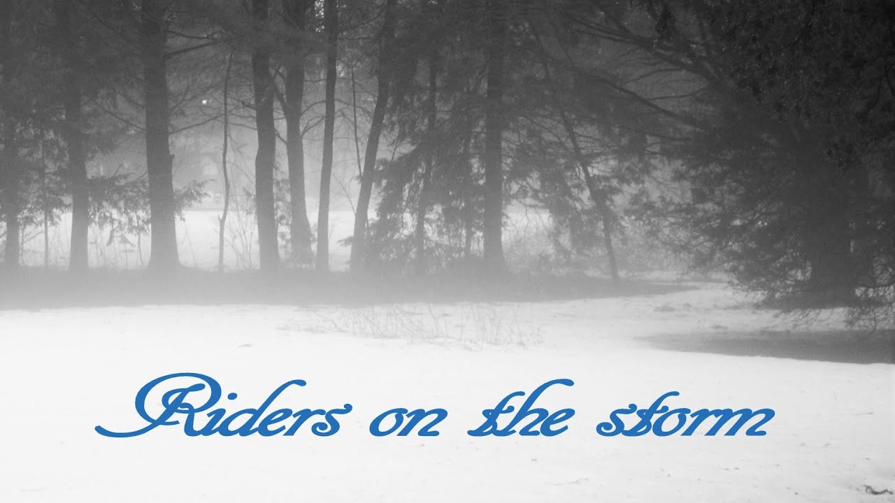 Riders On The Storm