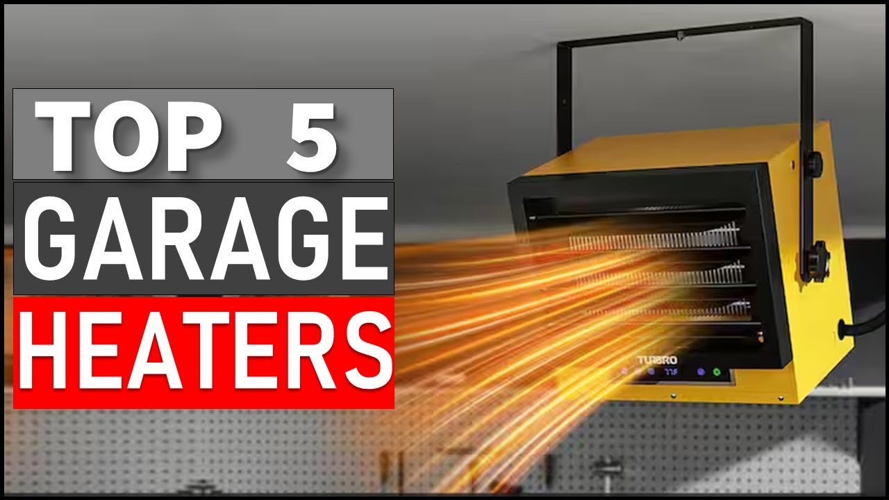 TOP 5 Best Garage Heaters in 2025