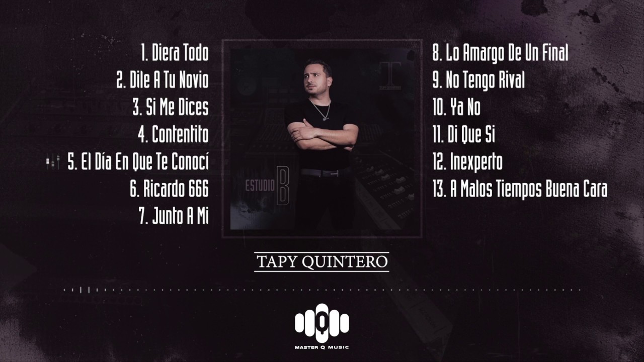 Tapy Quintero - Estudio B [Disco Completo]