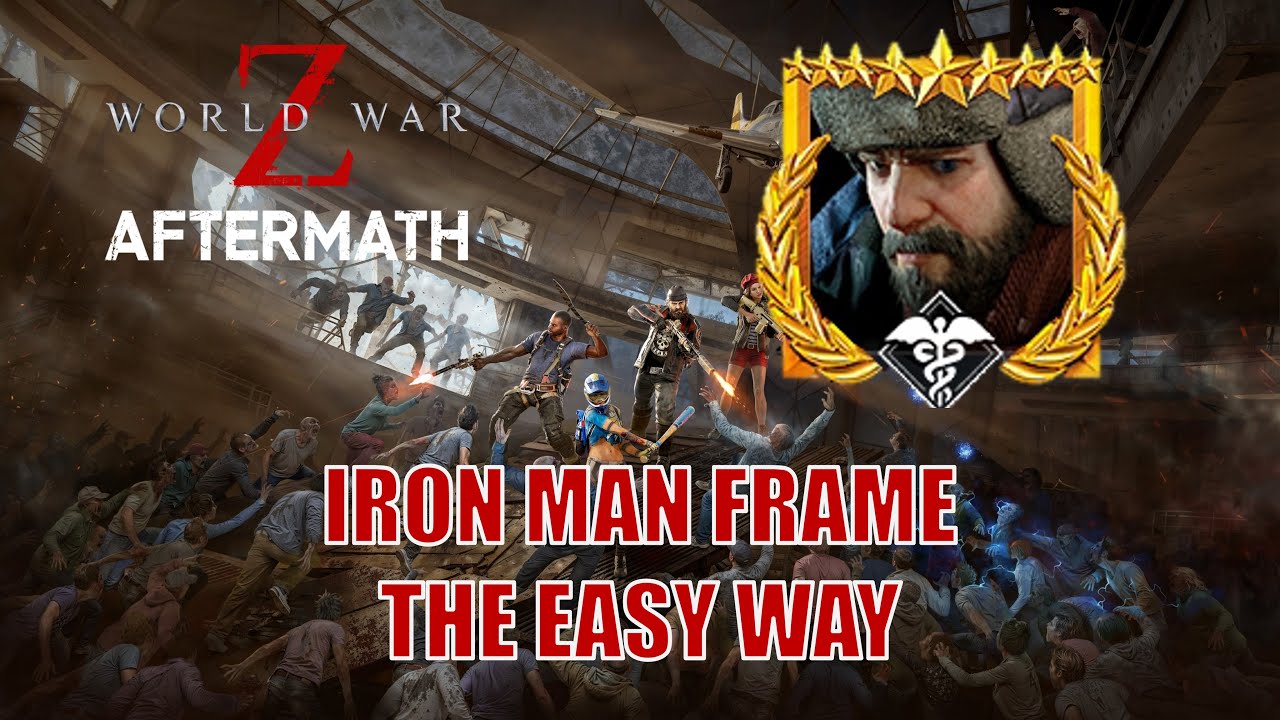 World War Z Aftermath - Guide to Unlock the Iron Man Frame Easily (Medic) - Battle of Arizona Update