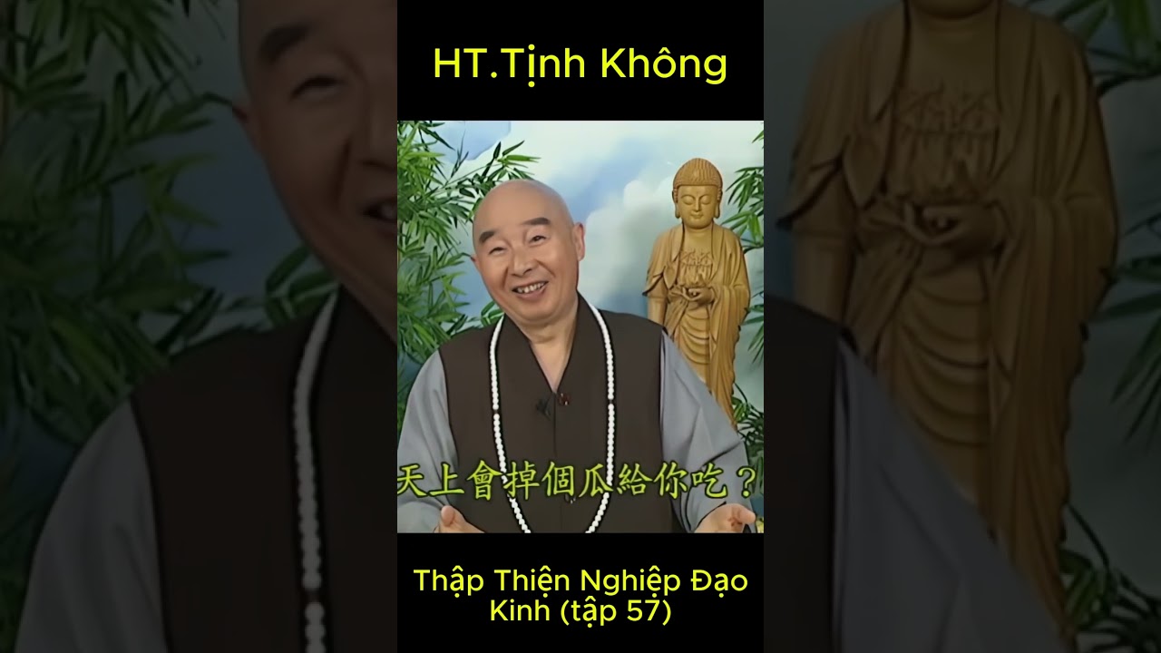 Thập Thiện Nghiệp Đạo Kinh tập 57 - Lão Pháp Sư Tịnh Không